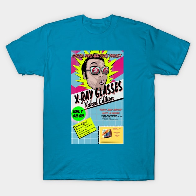 Official Binge-Watchers Podcast "X-Ray Vision Naked Edition" T-Shirt by Binge-Watchers Podcast